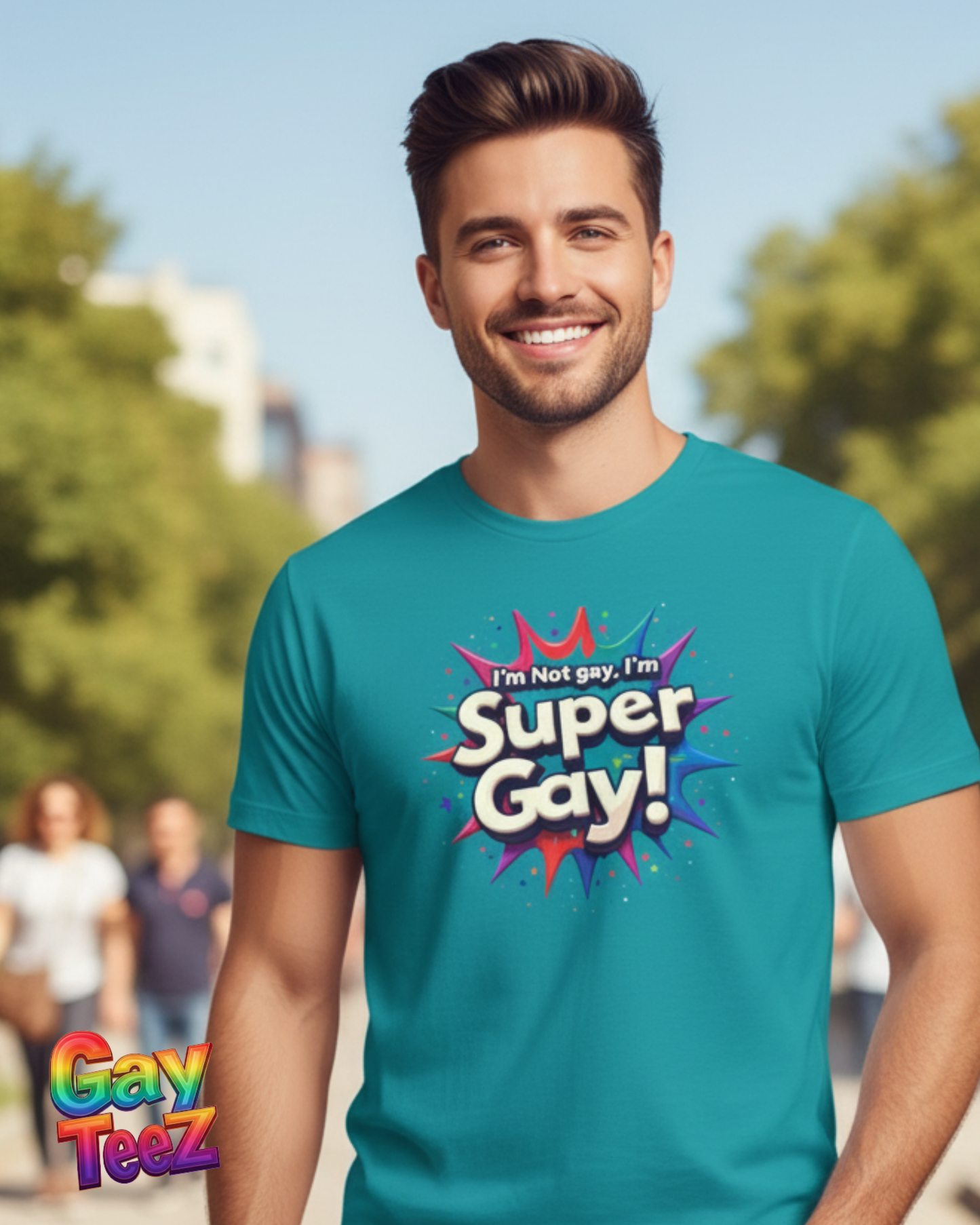 I'm not Gay, I'm Super Gay