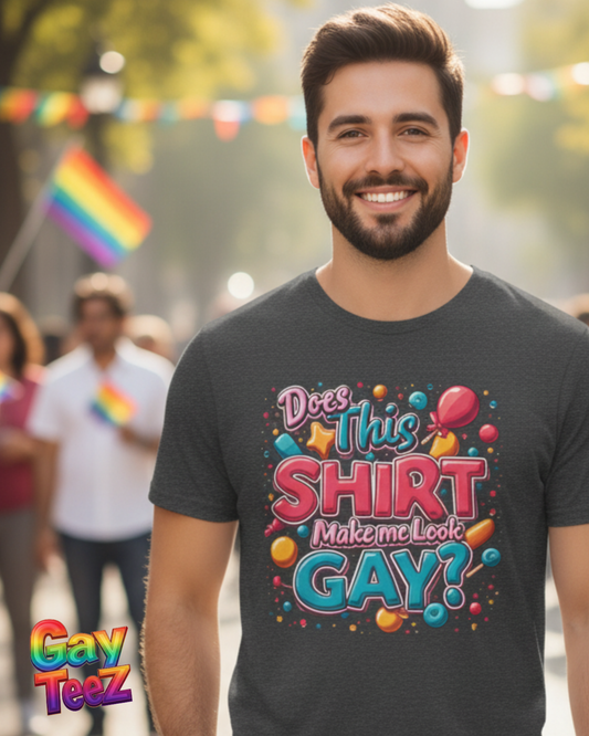 Does this Shirt Make me Look Gay?