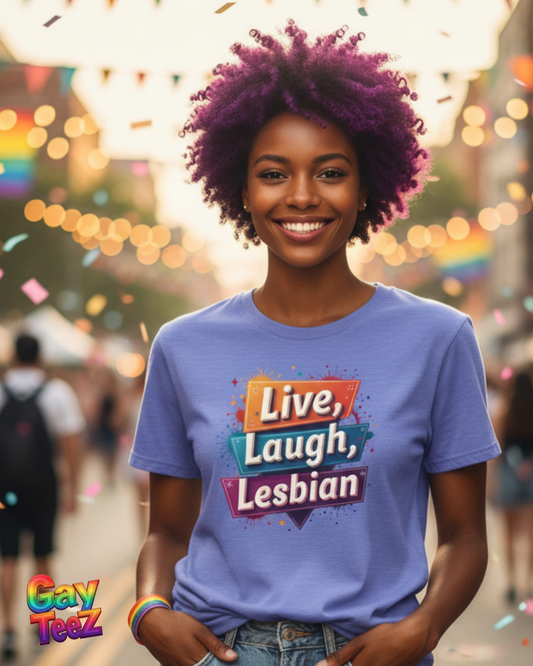 Live, Laugh, Lesbian