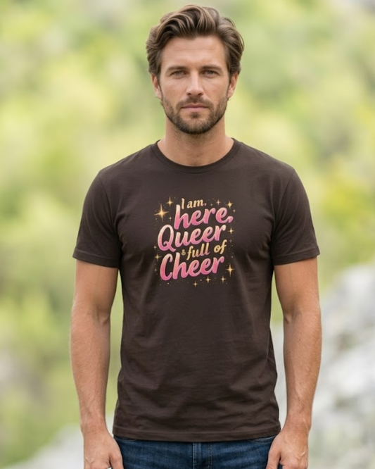 I'm Here, Queer & Full of Cheer 2