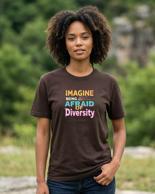 Imagine Being Afraid of Diversity