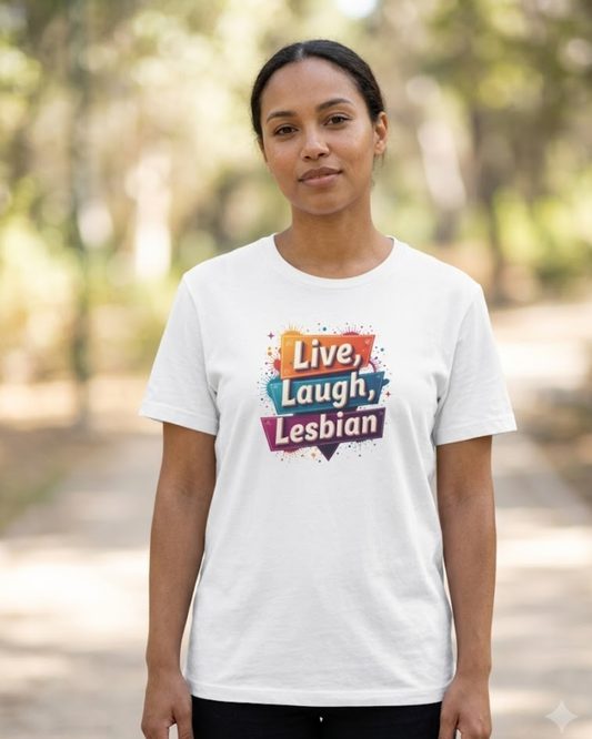 Live, Laugh, Lesbian