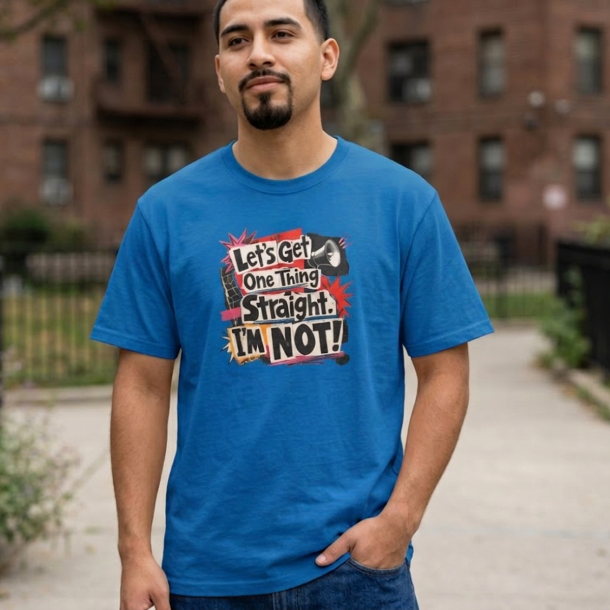 Let's Get One Thing Straight Tee