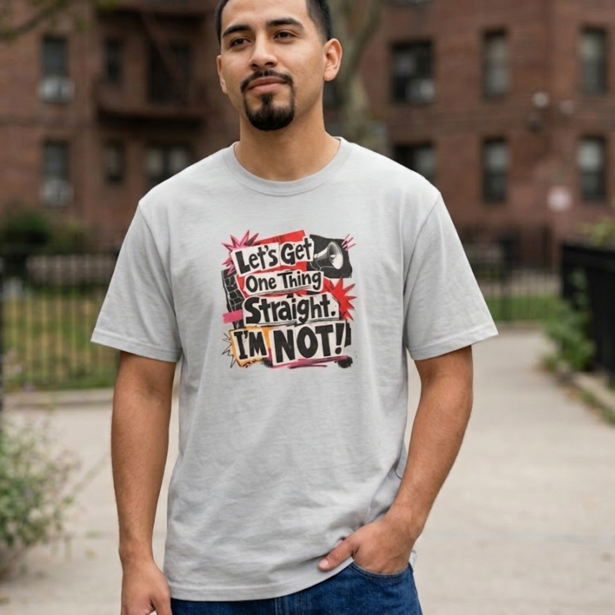 Let's Get One Thing Straight Tee