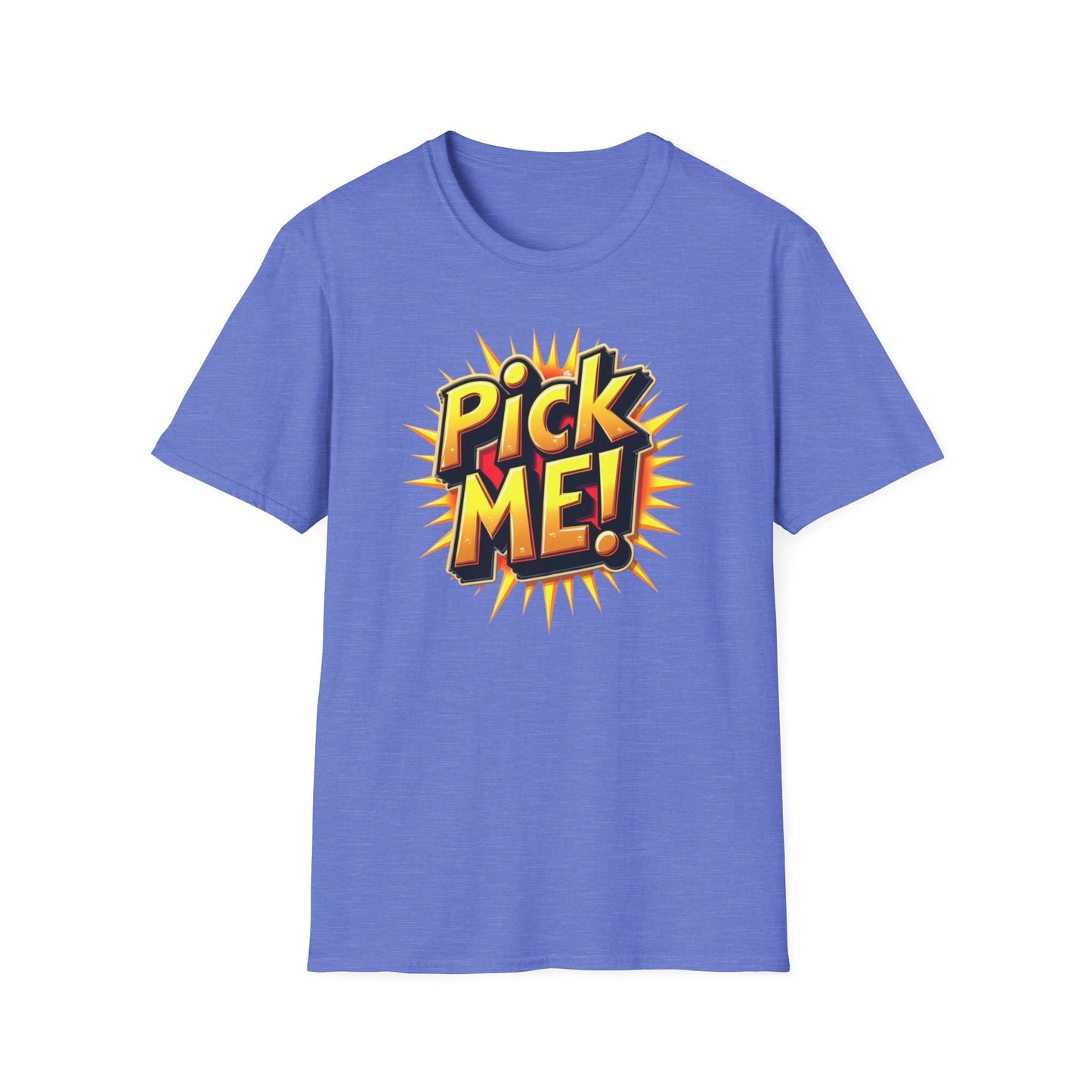Pick ME!
