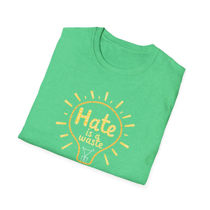 Hate is a Waste