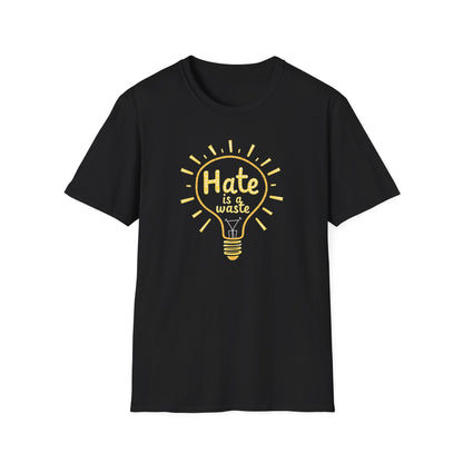 Hate is a Waste