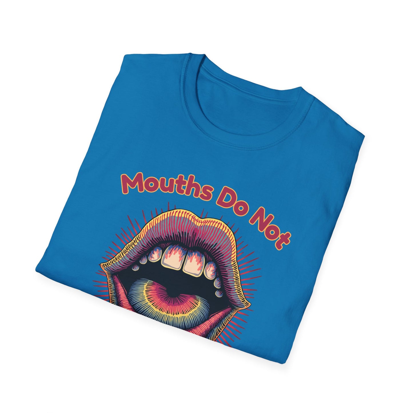 Mouths Do Not Get Pregnant
