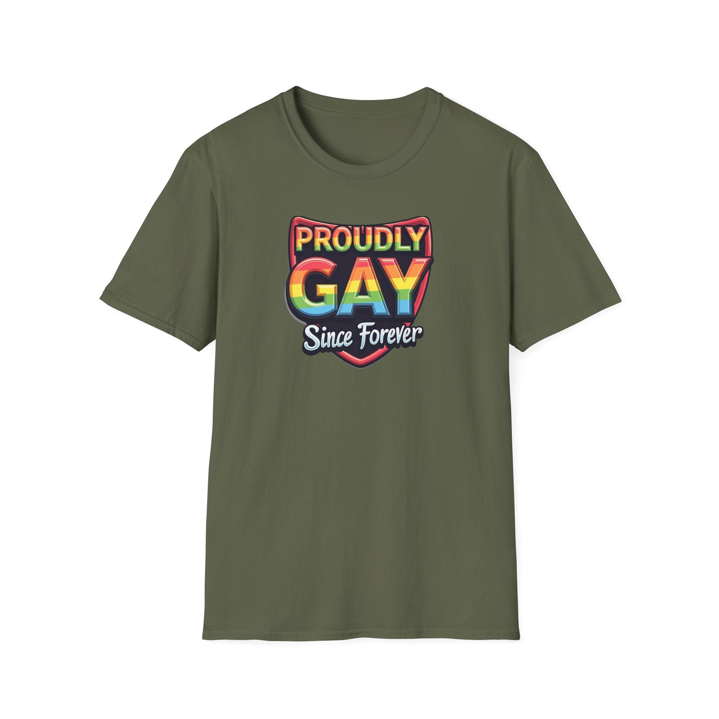 Proudly Gay Since Forever
