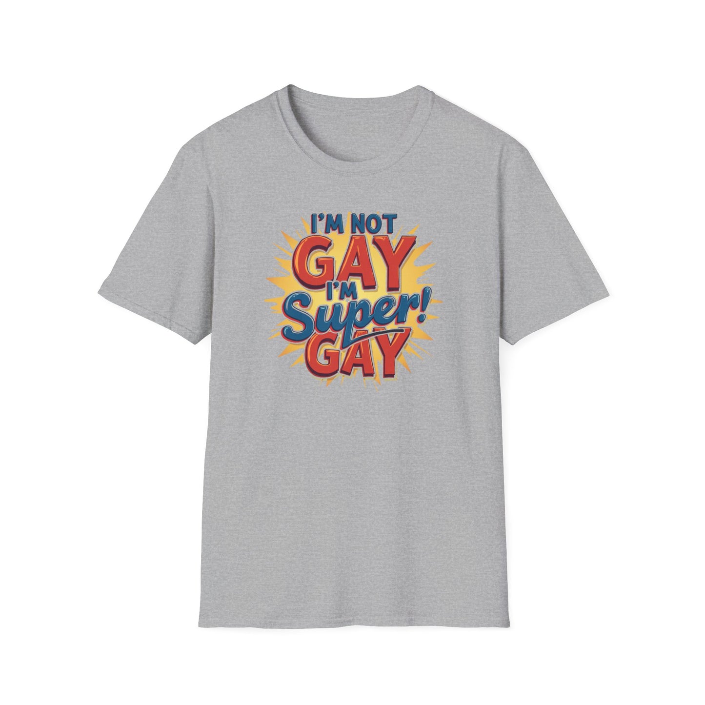 I'm Not Gay, I'm Super Gay!