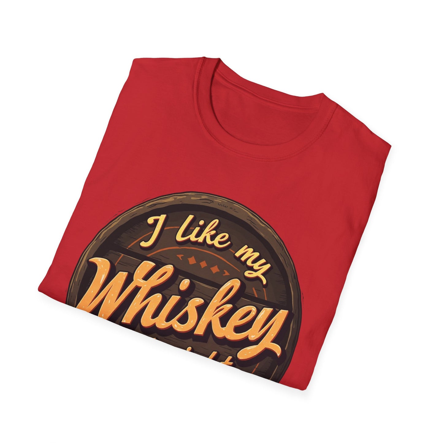 I Like My Whiskey Straight