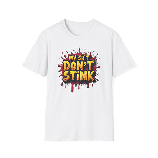 My Sh*t Don't Stink
