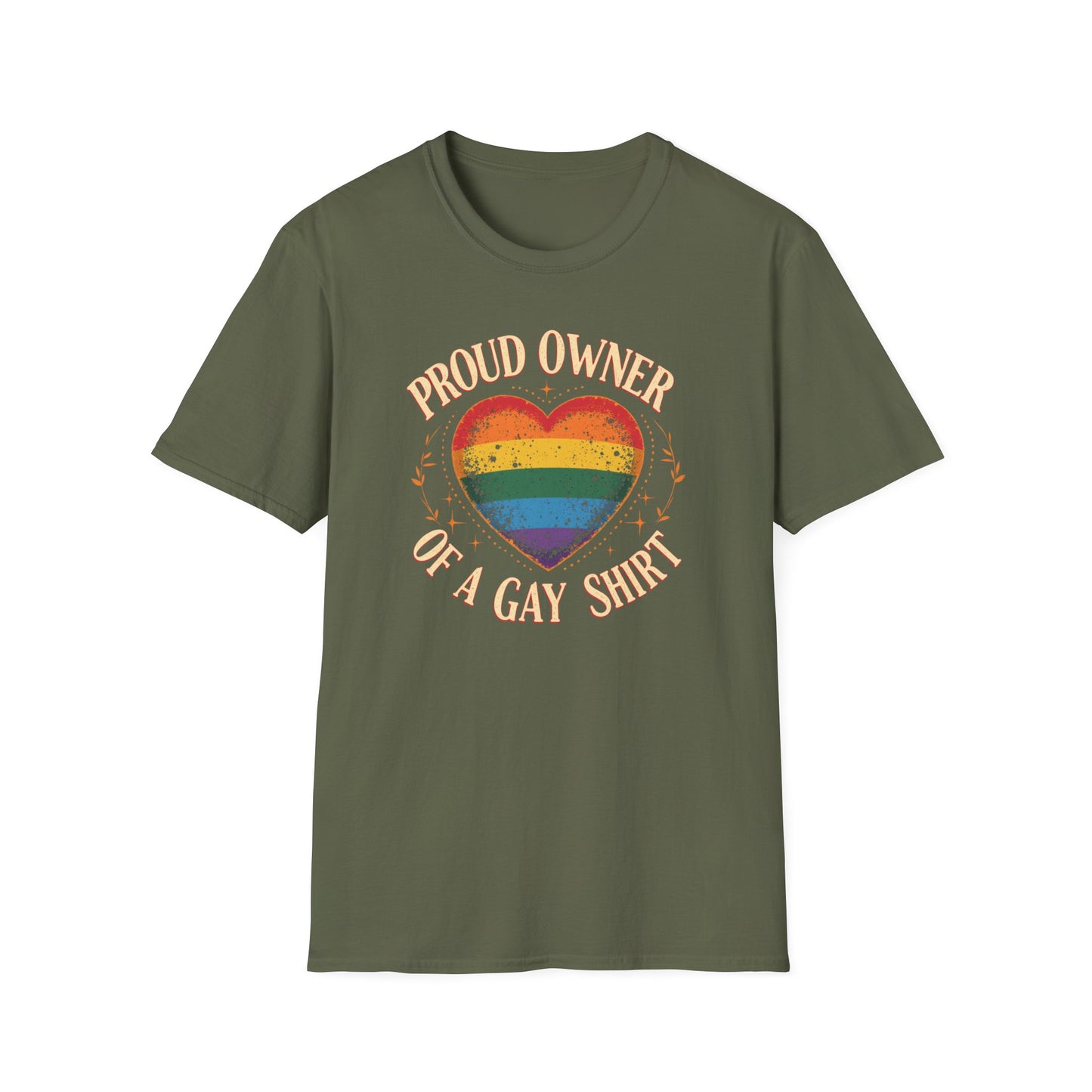 Proud Owner of a Gay Shirt.