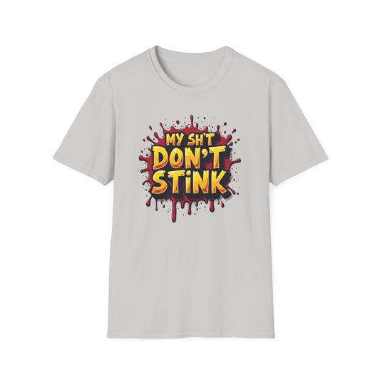 My Sh*t Don't Stink