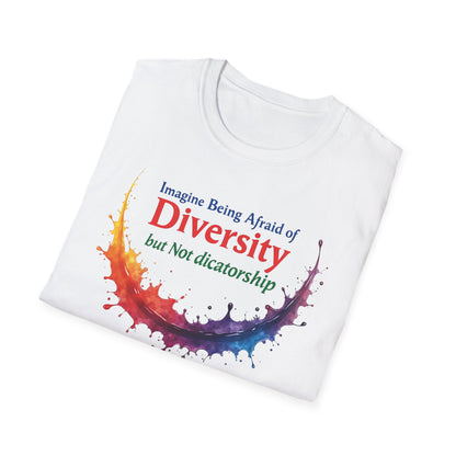 Imagine being afraid of Diversity, but Not Dictatorship