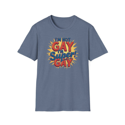 I'm Not Gay, I'm Super Gay!