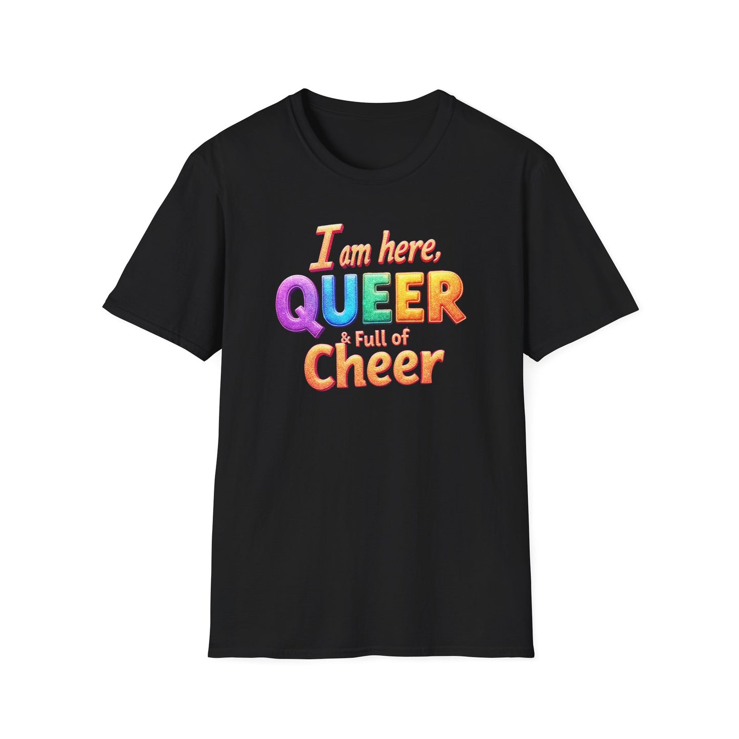 I'm Here, Queer & Full of Cheer