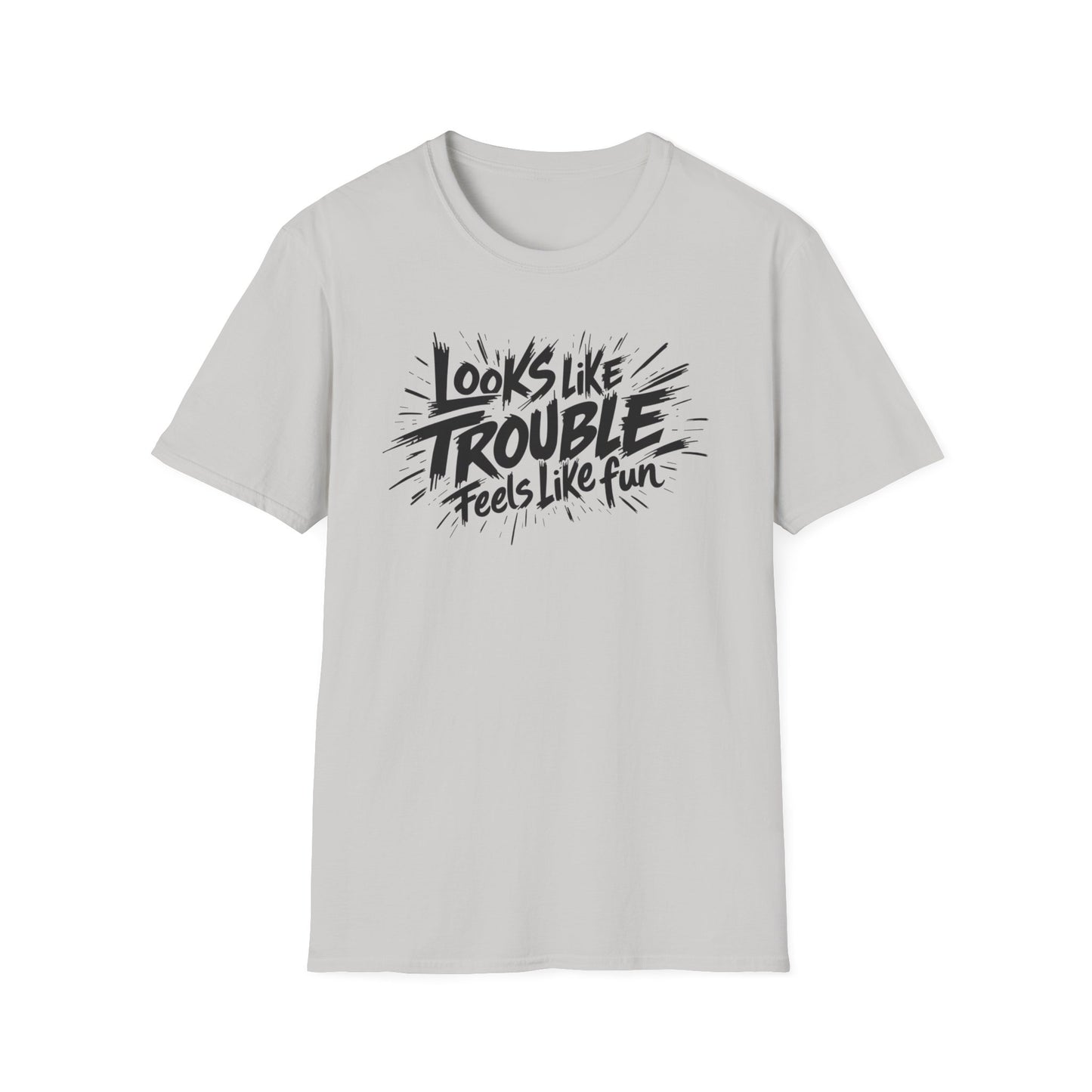 Looks Like Trouble Feels Like Fun T-Shirt | Funny Flirty Graphic Tee | LGBTQ+ Streetwear