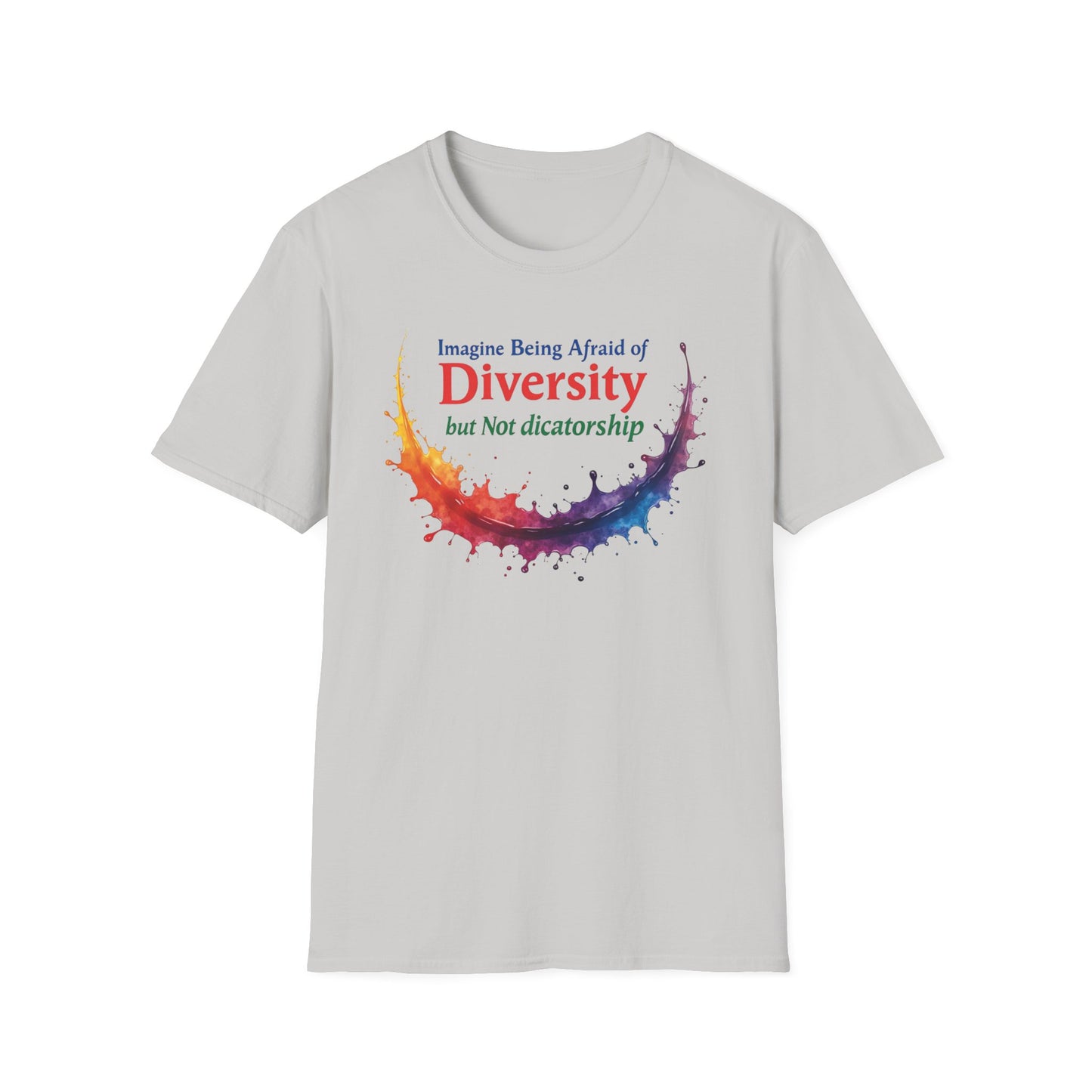Imagine being afraid of Diversity, but Not Dictatorship