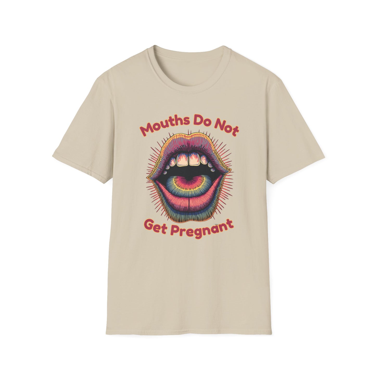 Mouths Do Not Get Pregnant