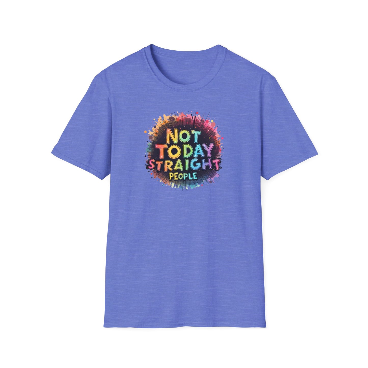 Not Today Straight People