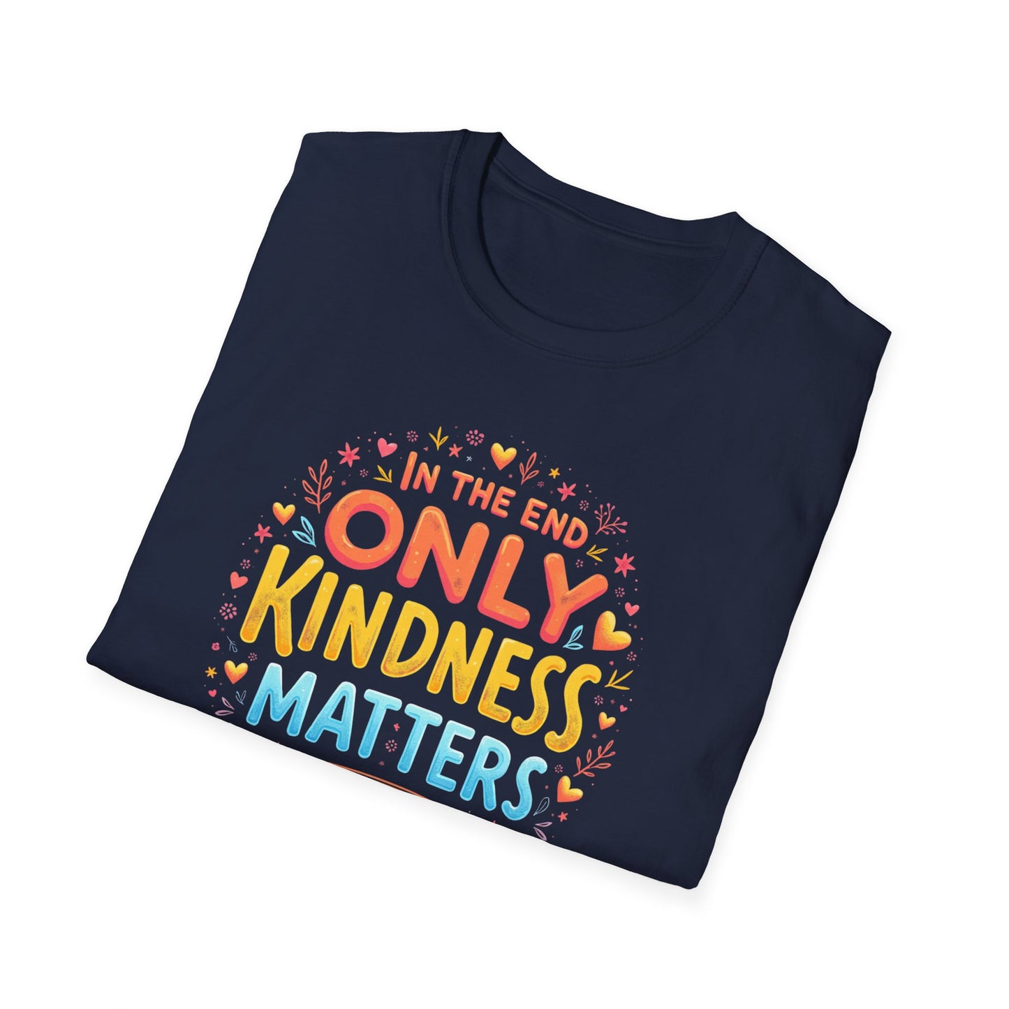 In the End, Only Kindness Matters