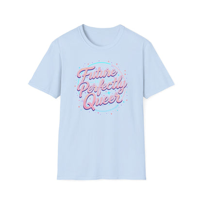 The Future is Perfectly Queer.