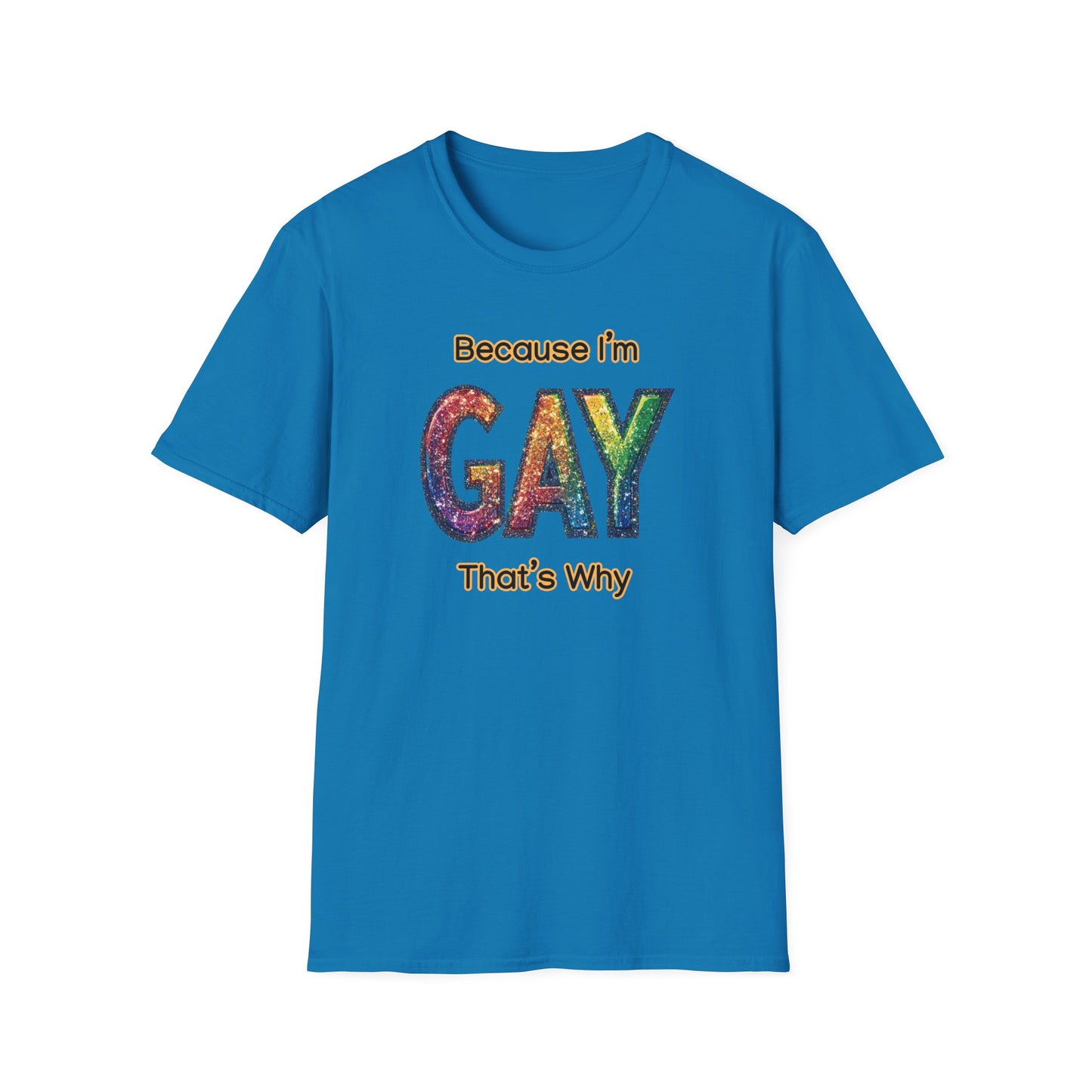 Because I'm Gay, That's Why