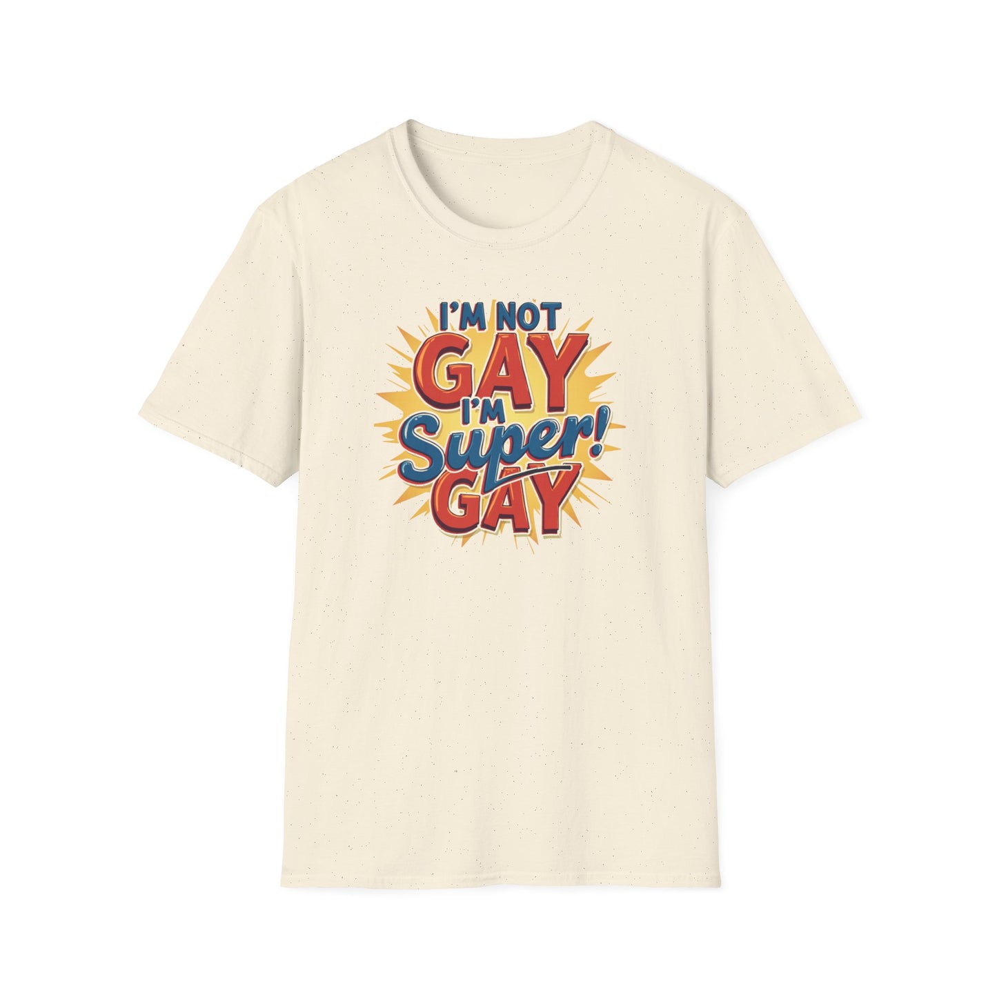 I'm Not Gay, I'm Super Gay!