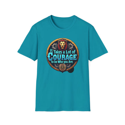 It Takes a Lot of Courage to Be Who You Are