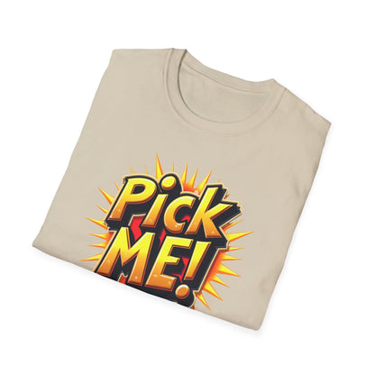 Pick ME!