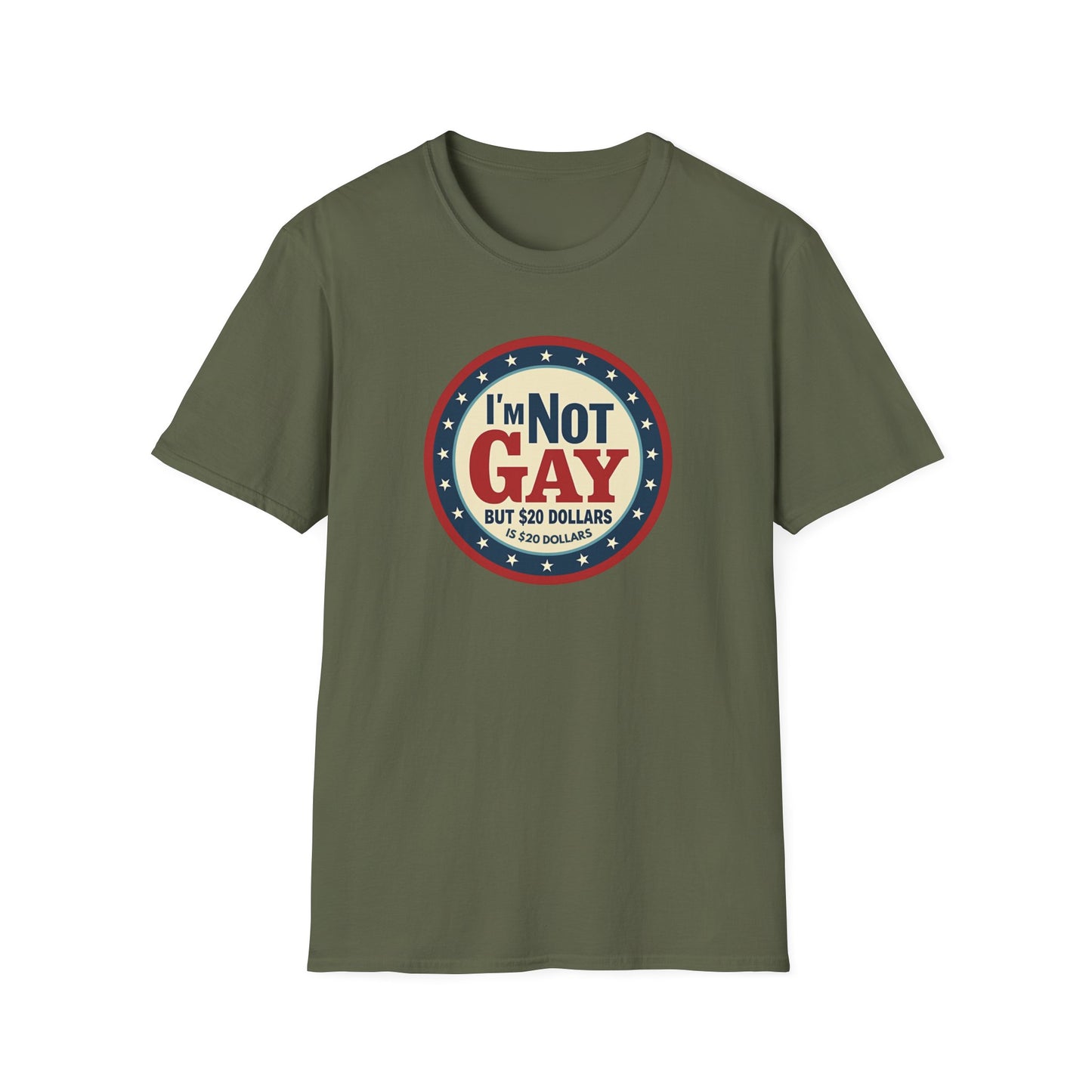 I'm Not Gay, but $20 bucks is $20 Bucks