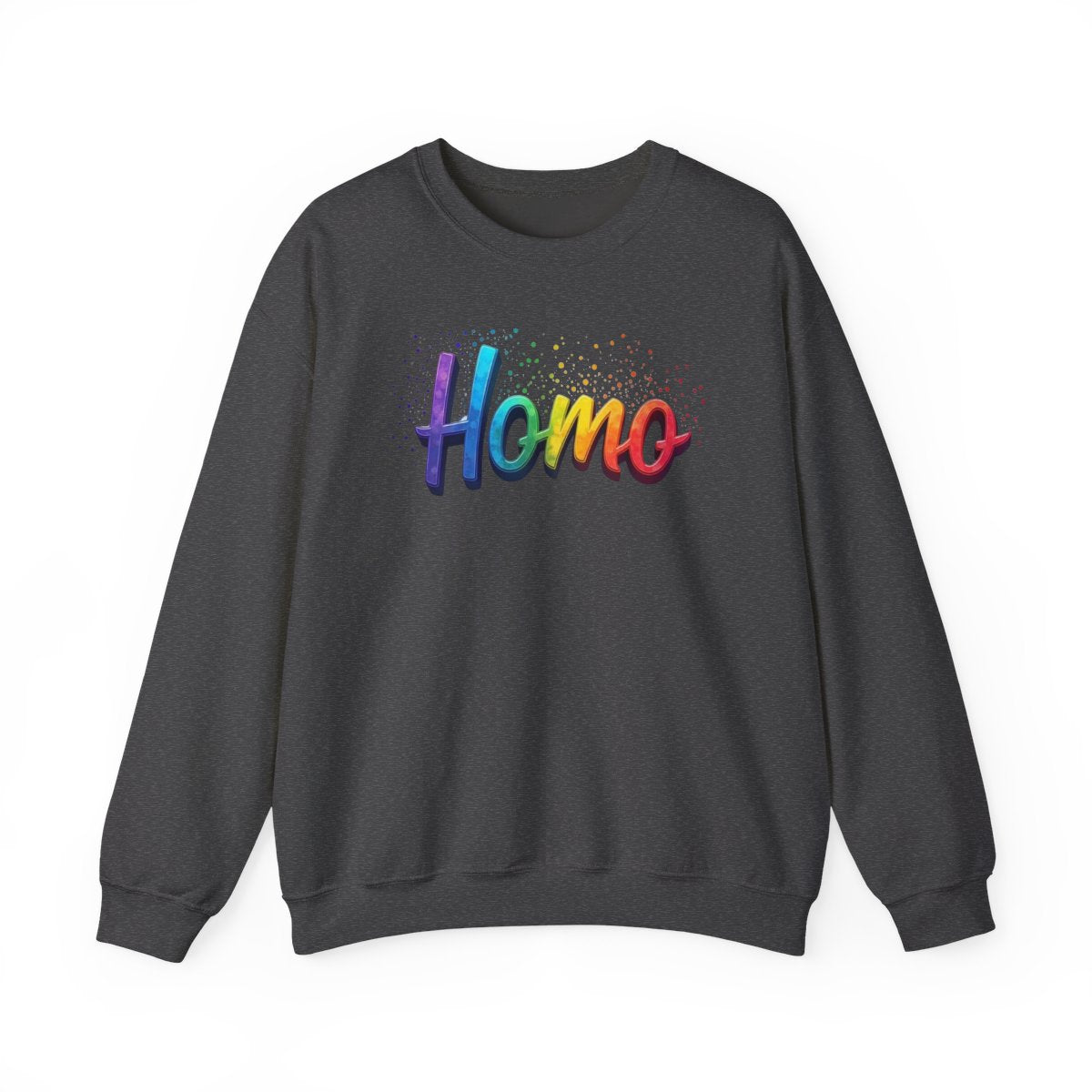 Homo Sweatshirt – Bold, Loud, Unapologetic