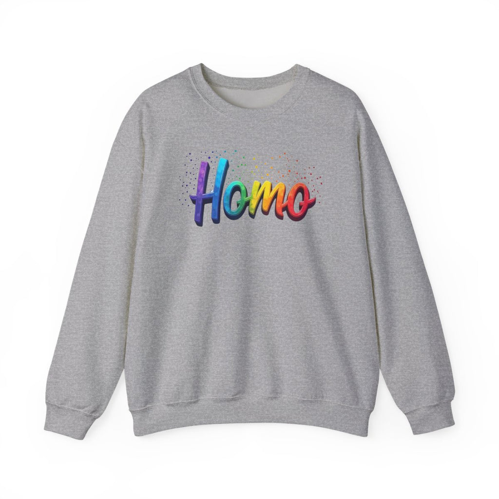 Homo Sweatshirt – Bold, Loud, Unapologetic
