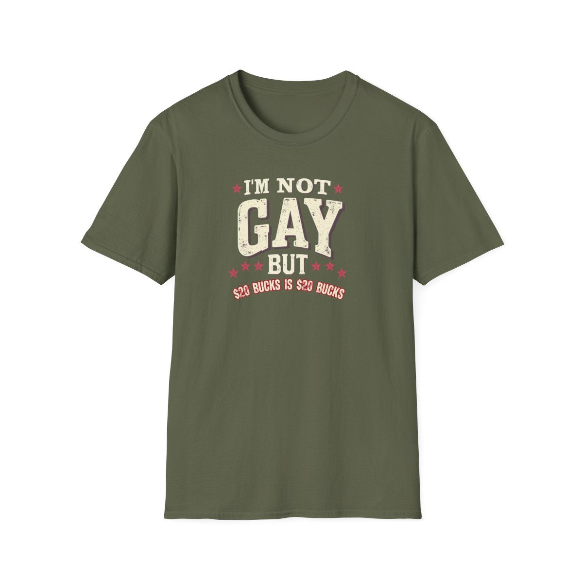 I'm not Gay, but $20 bucks is $20 bucks