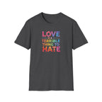 Love is a Terrible Thing to Hate