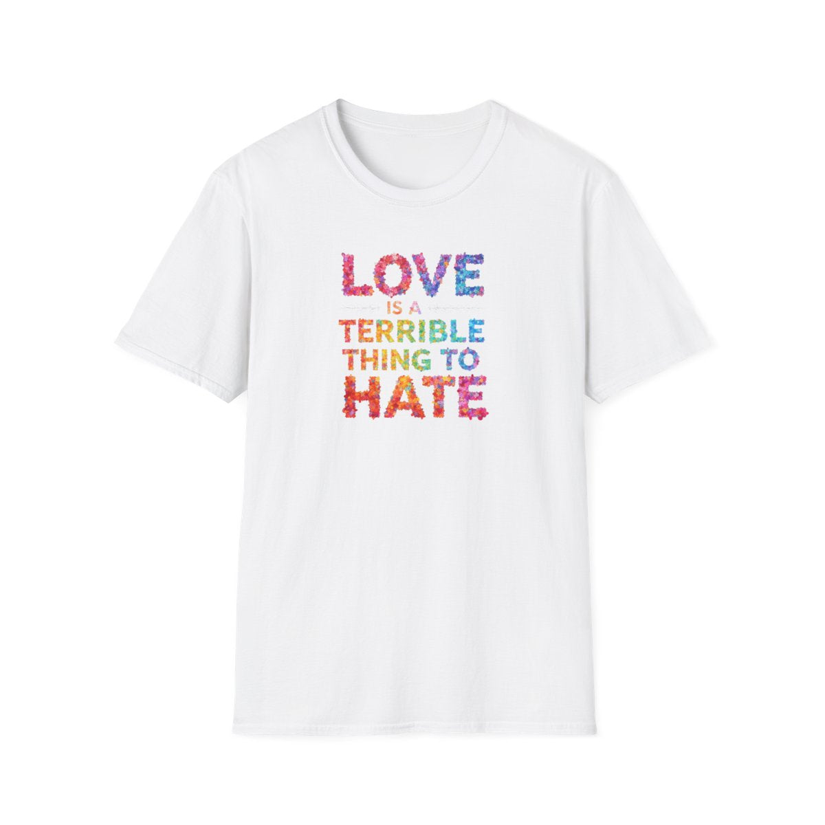 Love is a Terrible Thing to Hate