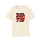 My Back Goes Out More Than I Do!