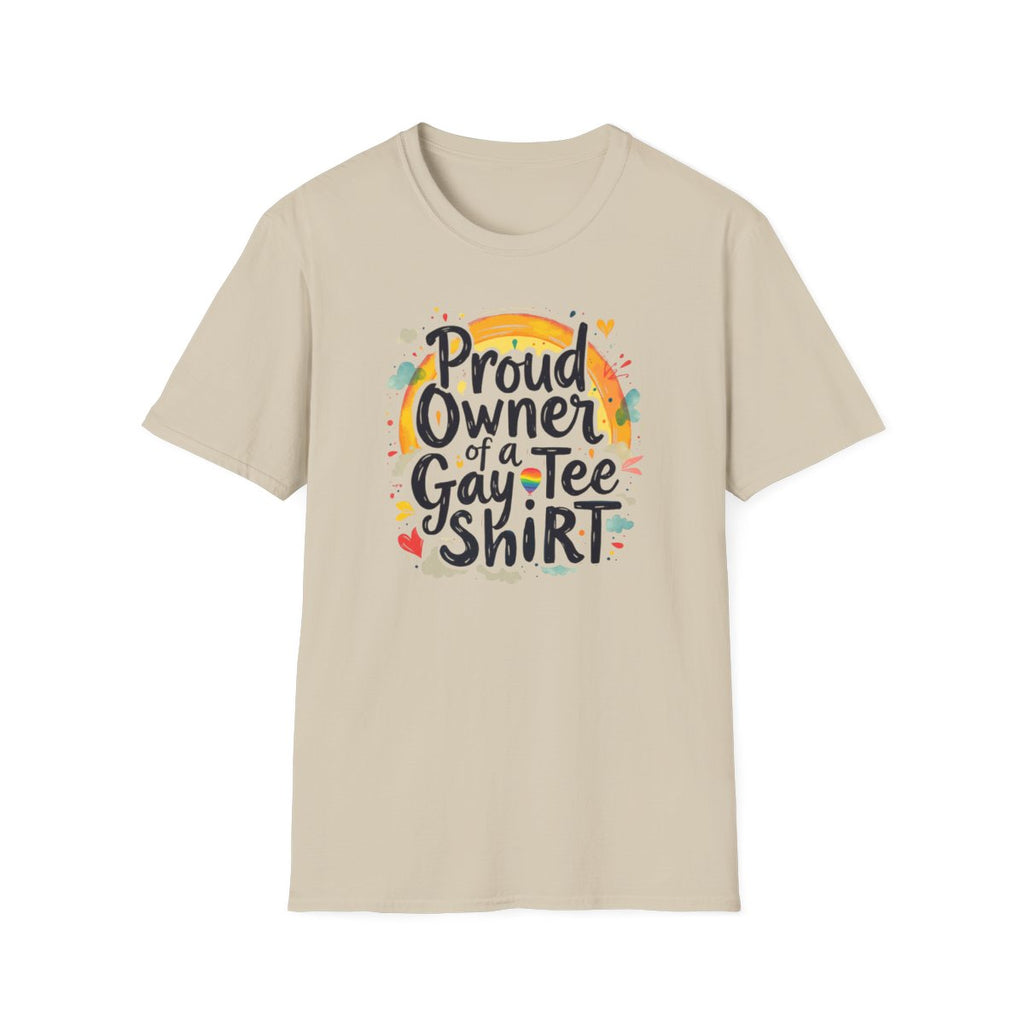 Proud Owner of a Gay Tee-shirt