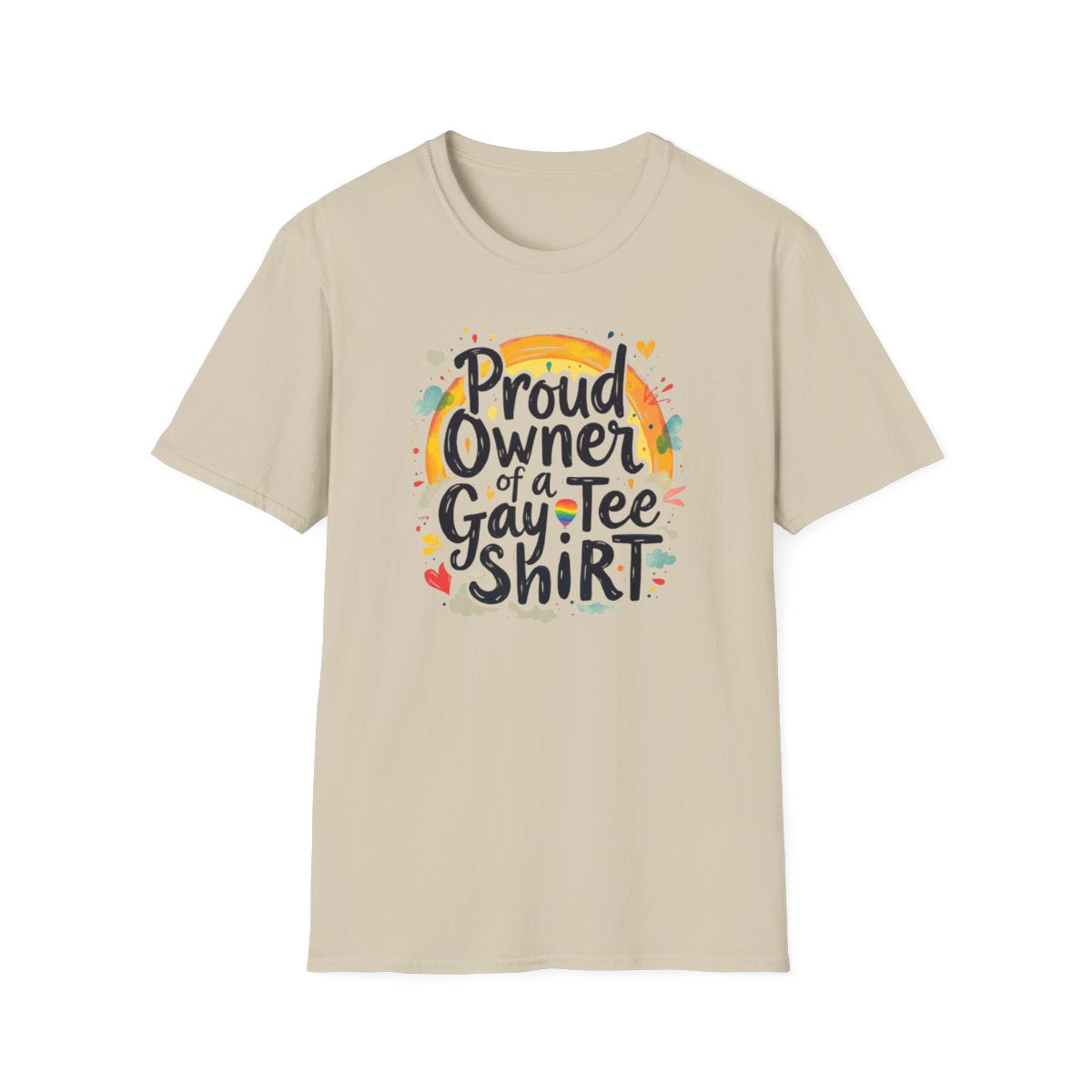 Proud Owner of a Gay Tee-shirt